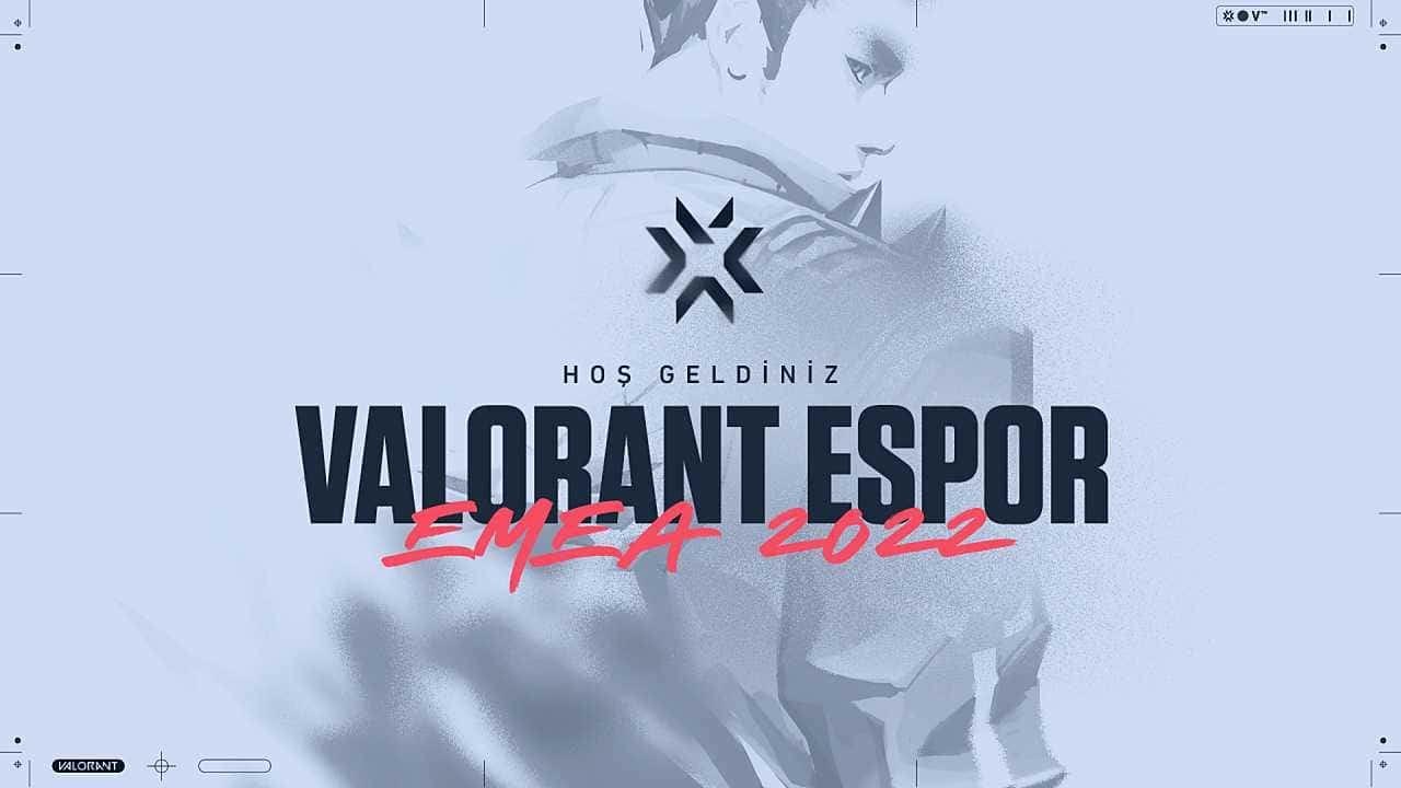 VALORANT Champions Tour EMEA 2022