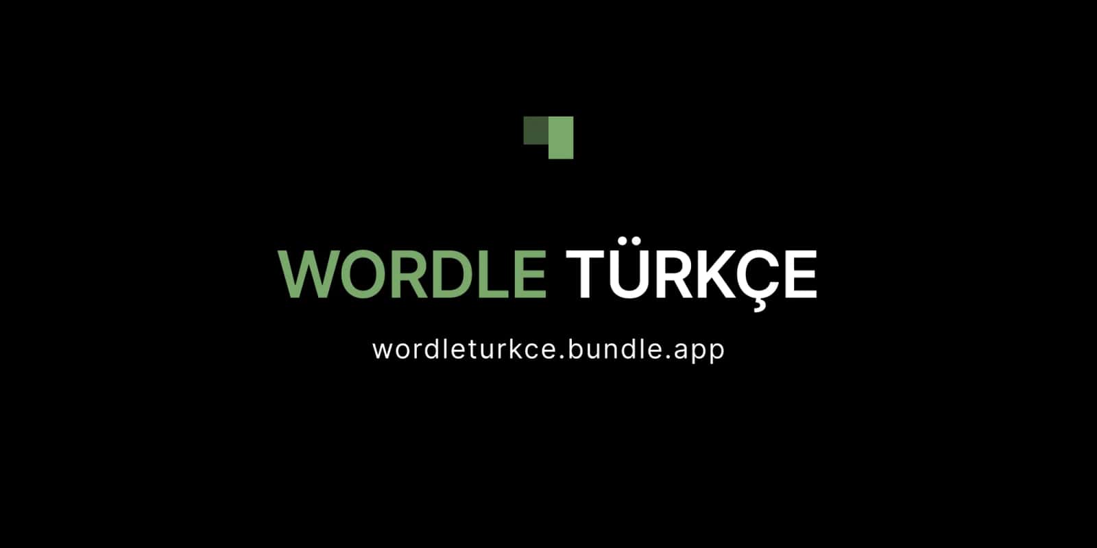 Wordle Türkçe Günün Kelimesi